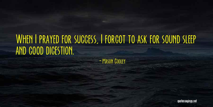 Nagpal Rajeev Quotes By Mason Cooley Nagpal Rajeev Quotes By Mason Cooley