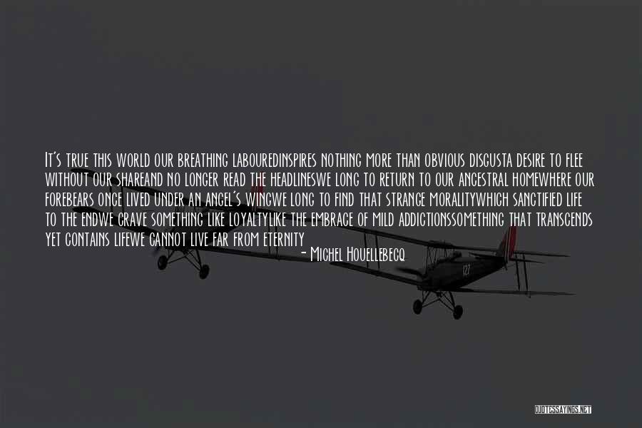 Nagpapanggap Na Mayaman Quotes By Michel Houellebecq Nagpapanggap Na Mayaman Quotes By Michel Houellebecq