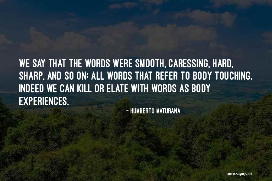 Nagsimula Synonyms Quotes By Humberto Maturana