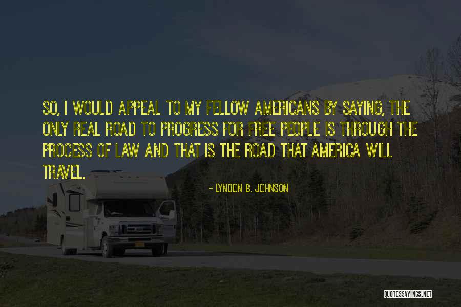 Nagtitipon English Quotes By Lyndon B. Johnson Nagtitipon English Quotes By Lyndon B. Johnson