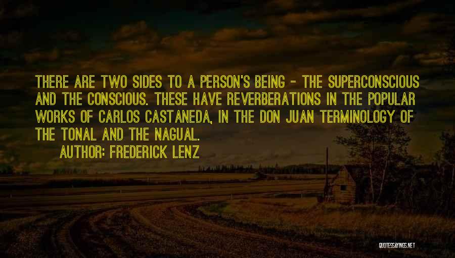 Nagual Carlos Castaneda Quotes By Frederick Lenz