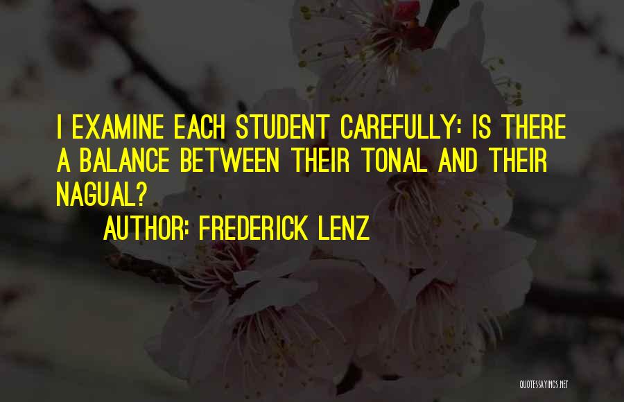 Nagual Quotes By Frederick Lenz