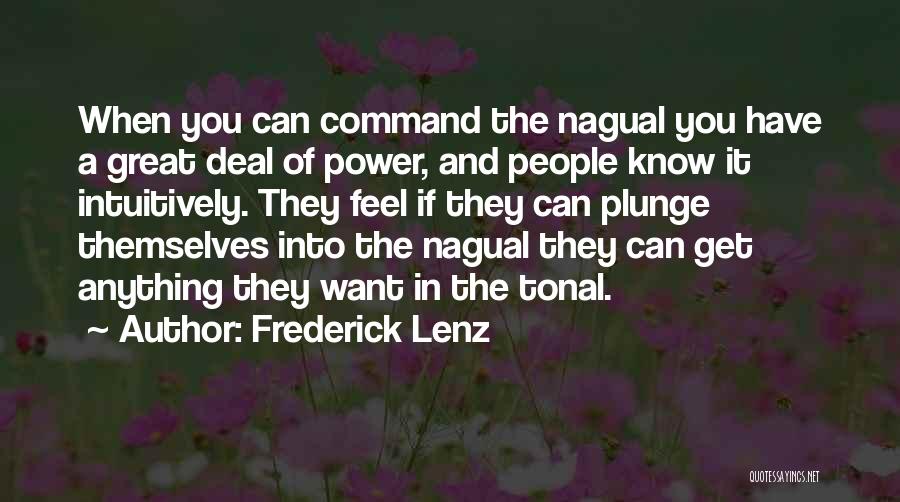 Nagual Quotes By Frederick Lenz