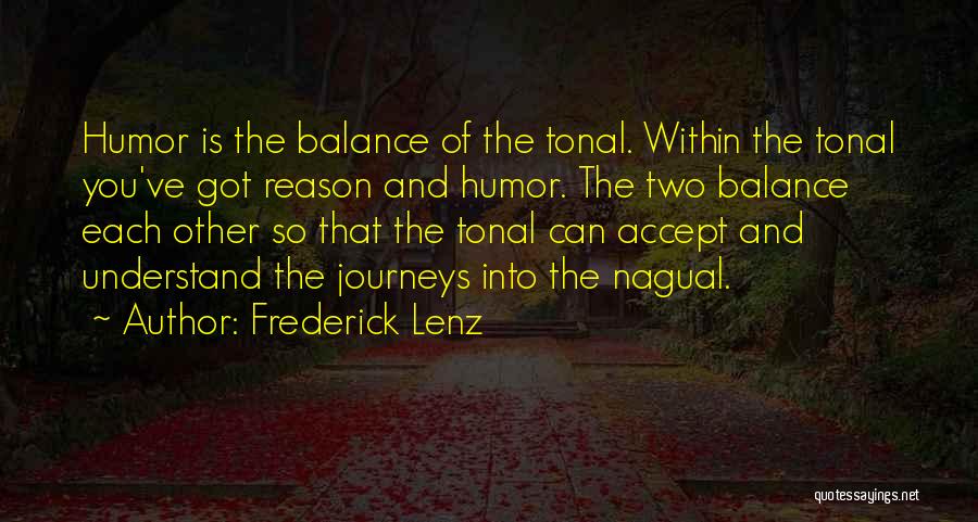 Nagual Quotes By Frederick Lenz