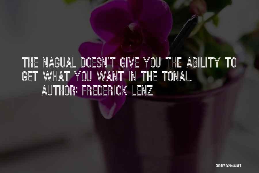 Nagual Quotes By Frederick Lenz