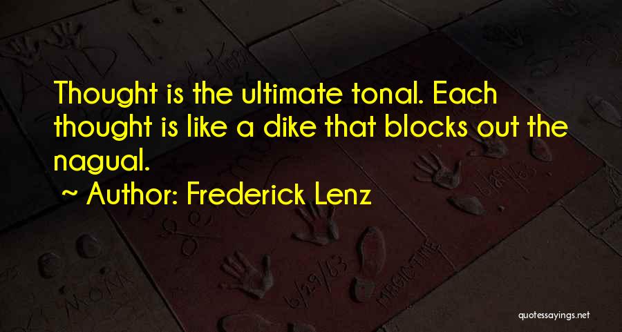 Nagual Quotes By Frederick Lenz