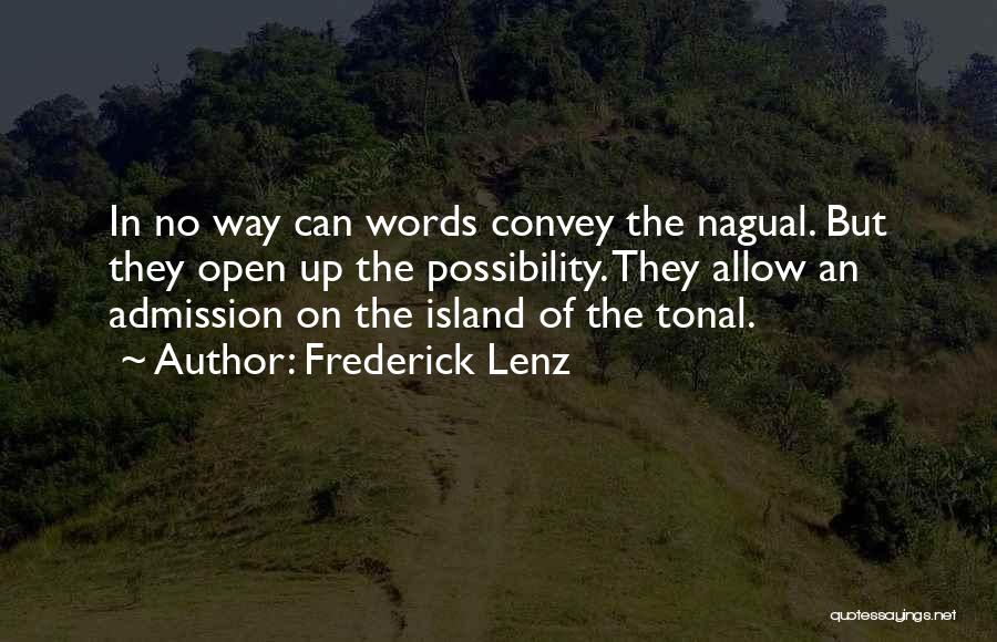 Nagual Quotes By Frederick Lenz