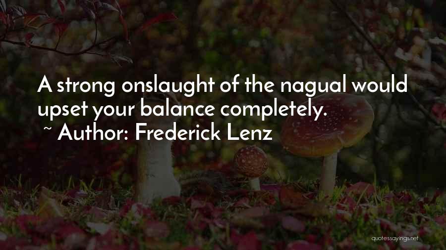 Nagual Quotes By Frederick Lenz