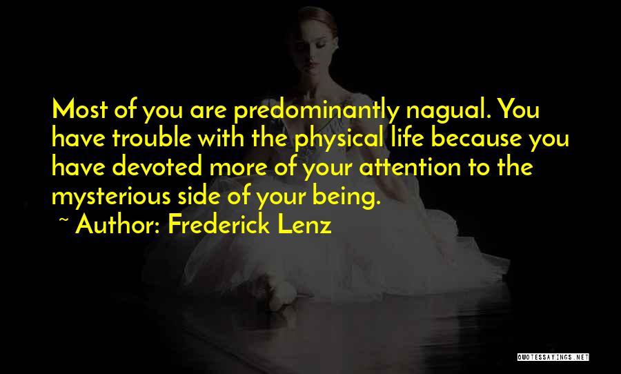 Nagual Quotes By Frederick Lenz