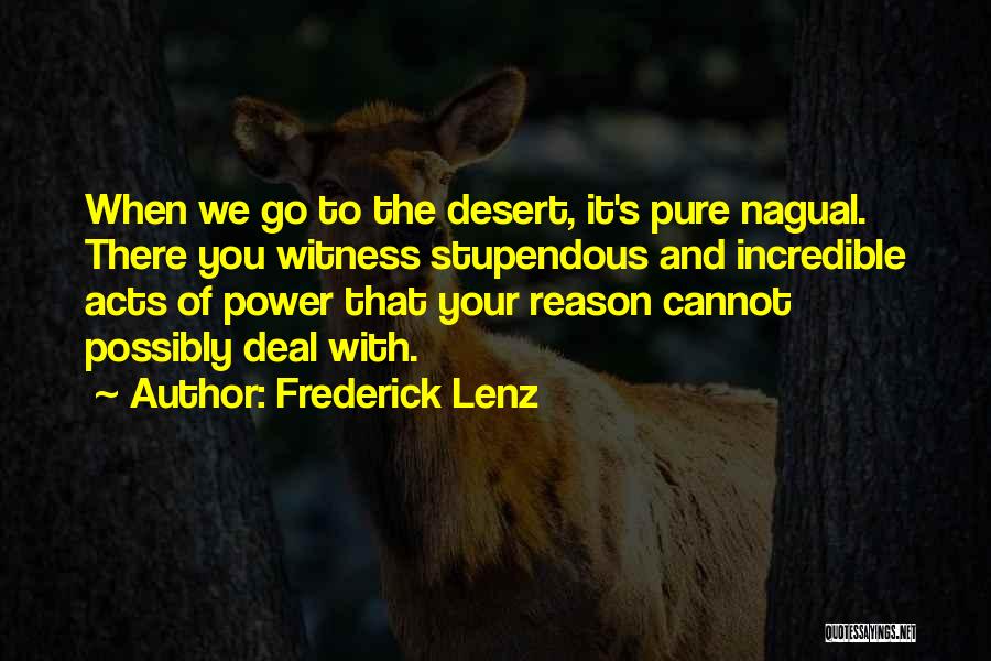 Nagual Quotes By Frederick Lenz