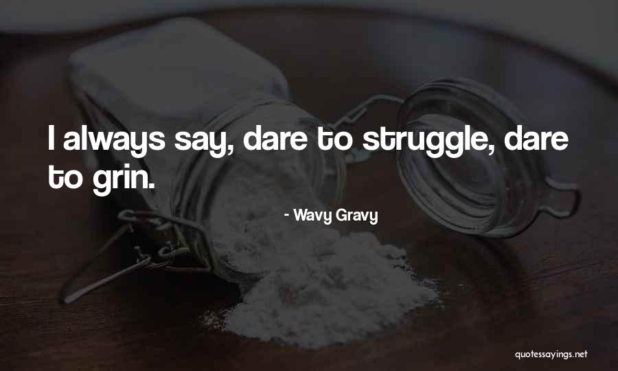 Naguanda Nobles Quotes By Wavy Gravy Naguanda Nobles Quotes By Wavy Gravy