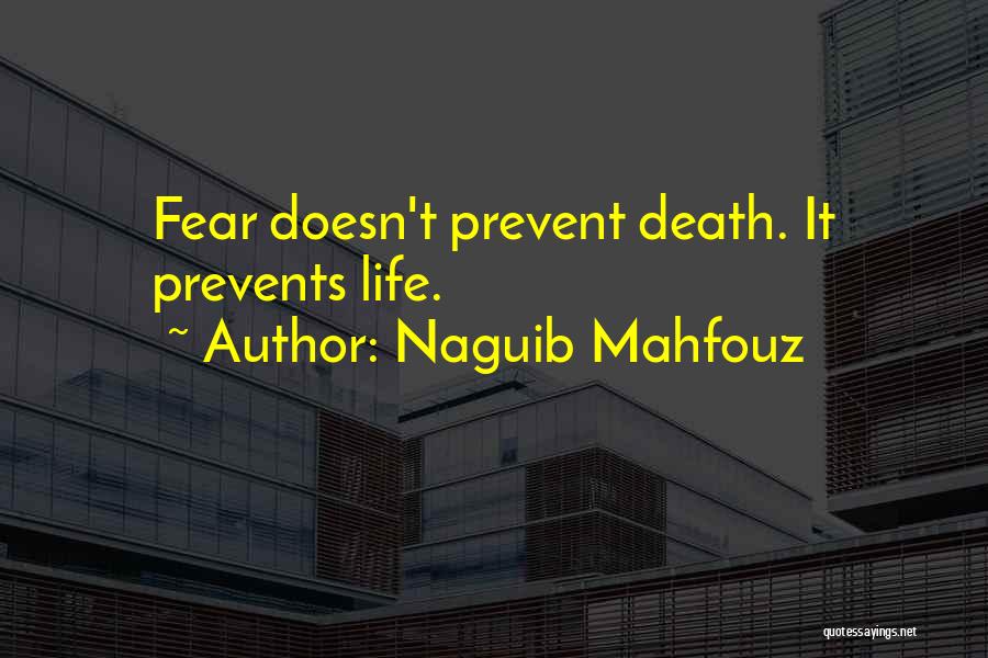 Naguib Mahfouz Best Quotes By Naguib Mahfouz