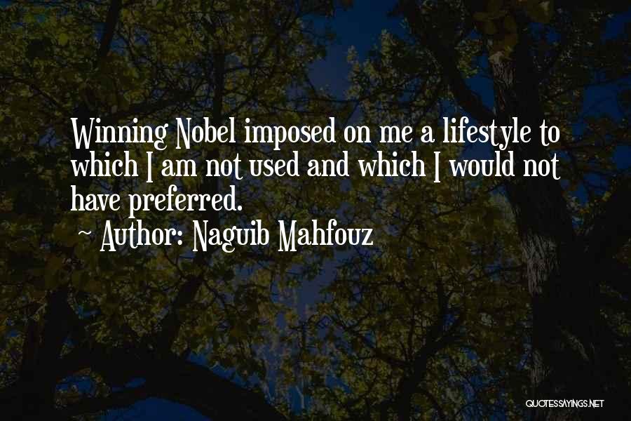 Naguib Mahfouz Best Quotes By Naguib Mahfouz