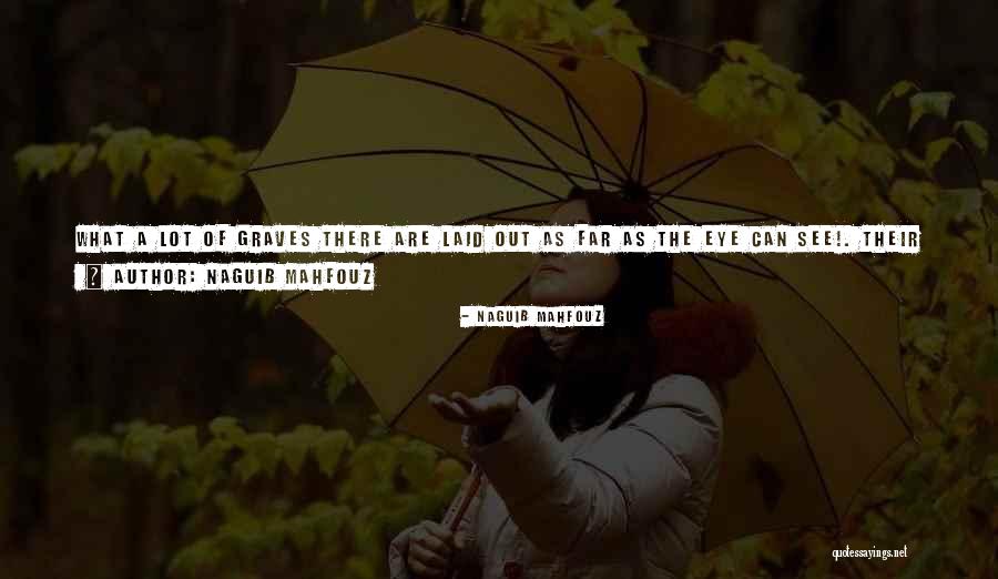 Naguib Mahfouz Quotes 1247081