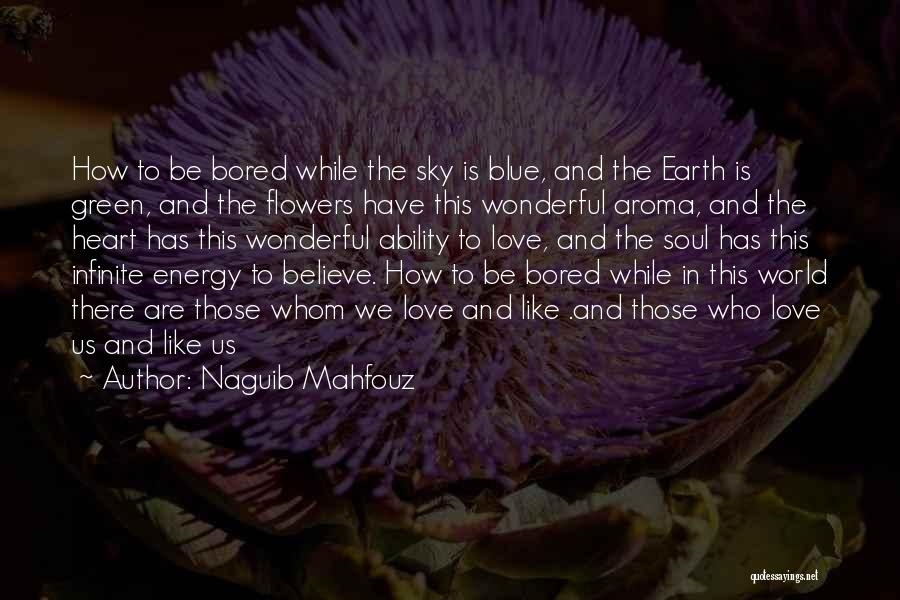 Naguib Mahfouz Quotes 1567057