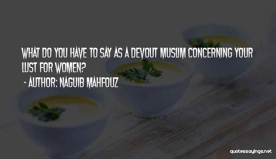 Naguib Mahfouz Quotes 1647039