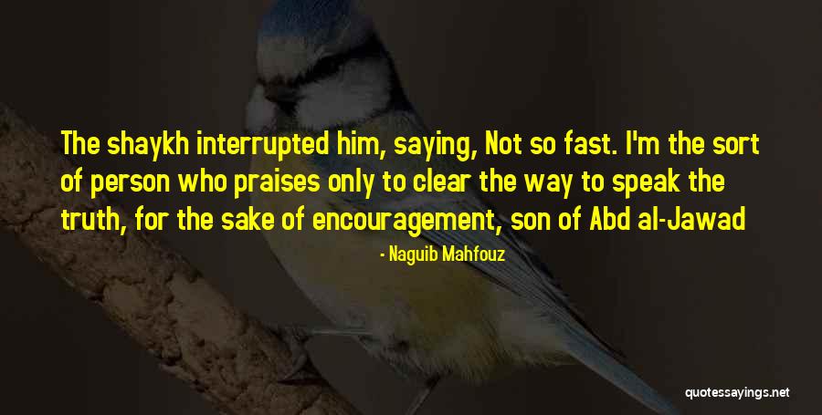 Naguib Mahfouz Quotes 1777602