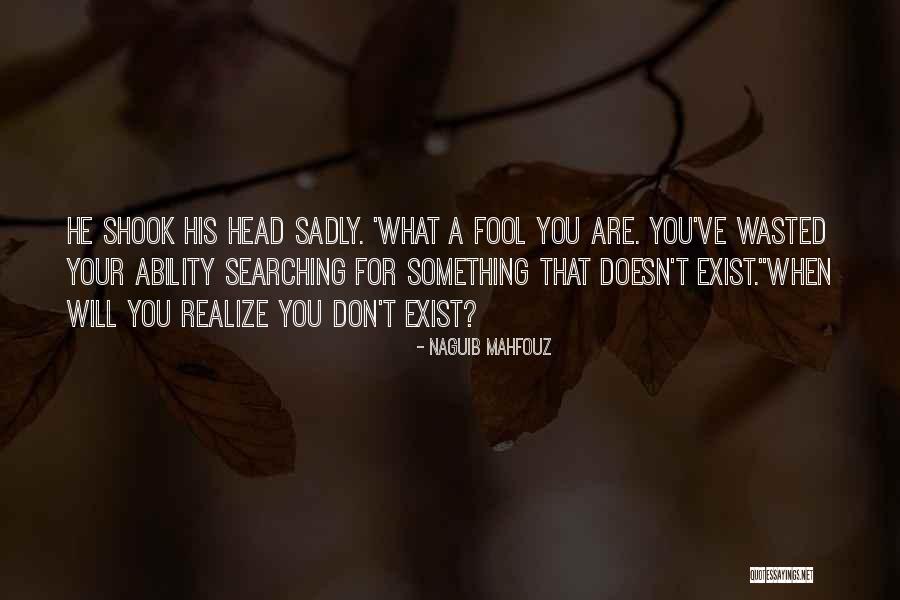 Naguib Mahfouz Quotes 1854055 Naguib Mahfouz Quotes 1854055