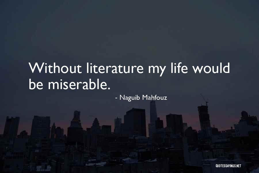 Naguib Mahfouz Quotes 2244881