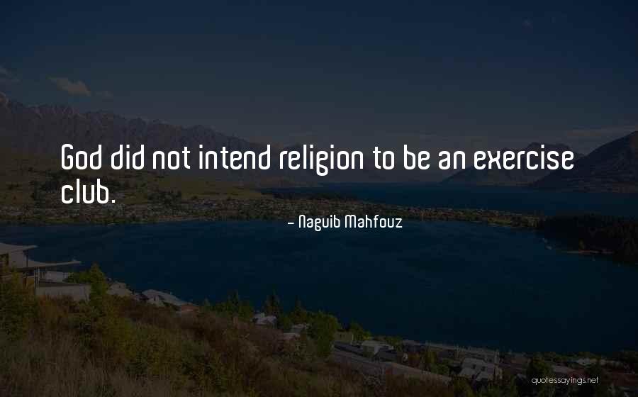Naguib Mahfouz Quotes 263661 Naguib Mahfouz Quotes 263661
