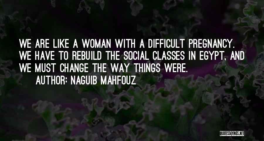 Naguib Mahfouz Quotes 304767