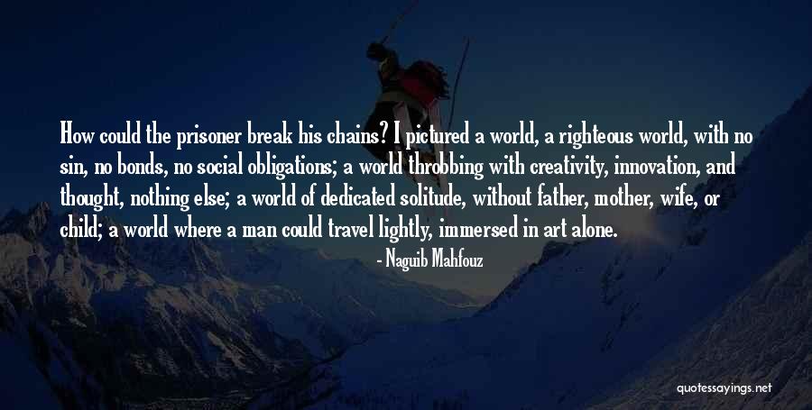 Naguib Mahfouz Quotes 353995