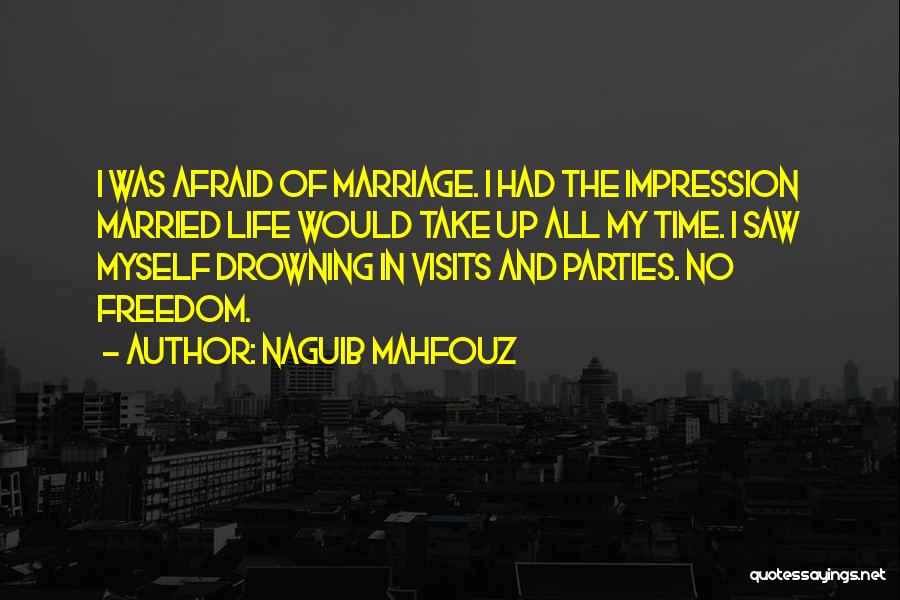 Naguib Mahfouz Quotes 559776
