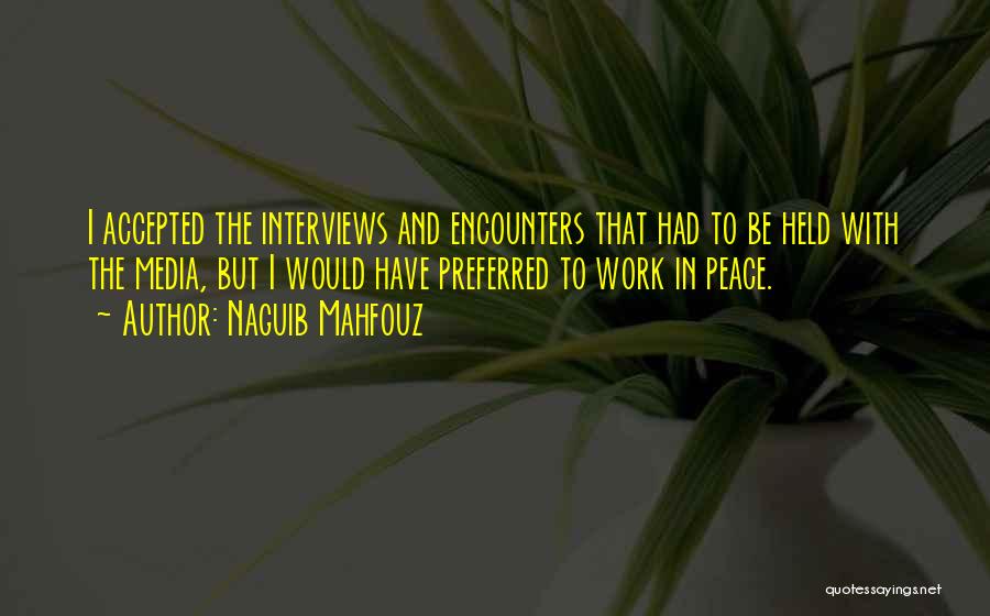 Naguib Mahfouz Quotes 883810