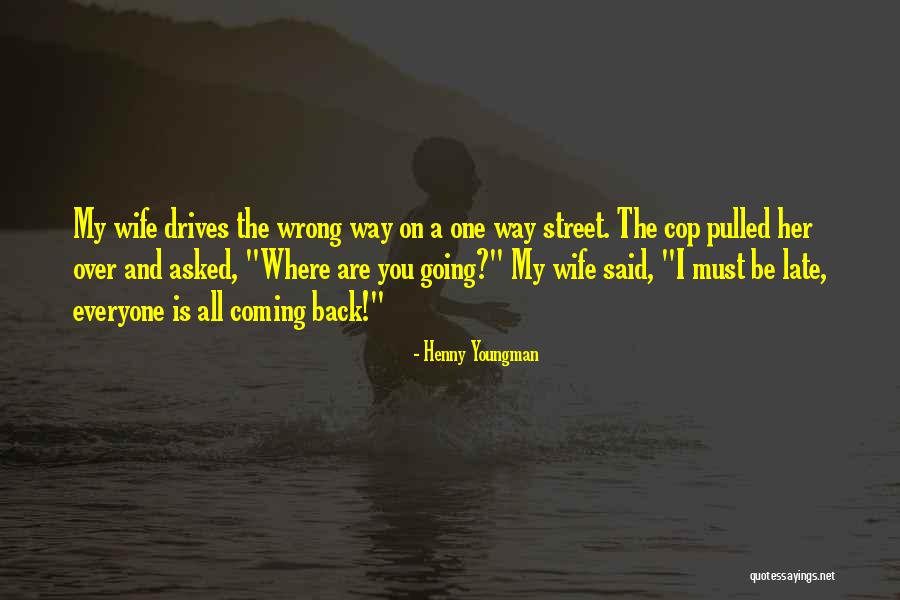 Nagyot Lvezo Quotes By Henny Youngman Nagyot Lvezo Quotes By Henny Youngman