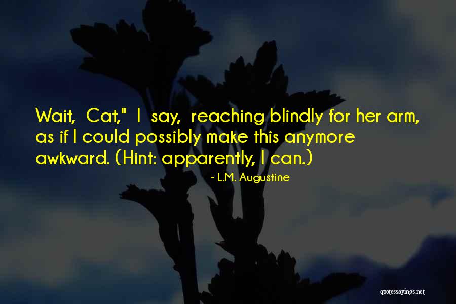 Nagyszerda Quotes By L.M. Augustine Nagyszerda Quotes By L.M. Augustine