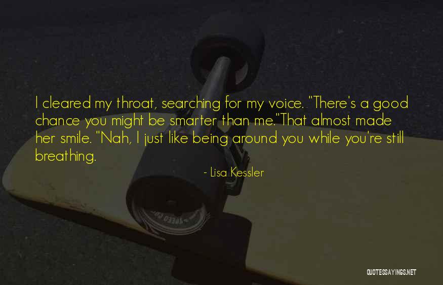 Nah I'm Good Quotes By Lisa Kessler