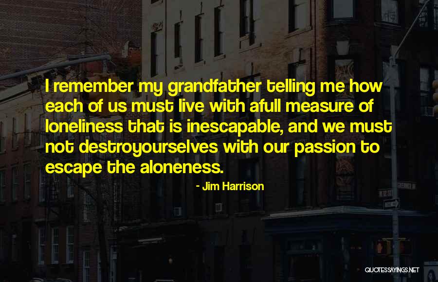 Nahaira Quotes By Jim Harrison Nahaira Quotes By Jim Harrison
