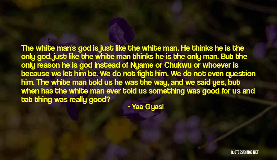 Nahal Shimmer Quotes By Yaa Gyasi Nahal Shimmer Quotes By Yaa Gyasi