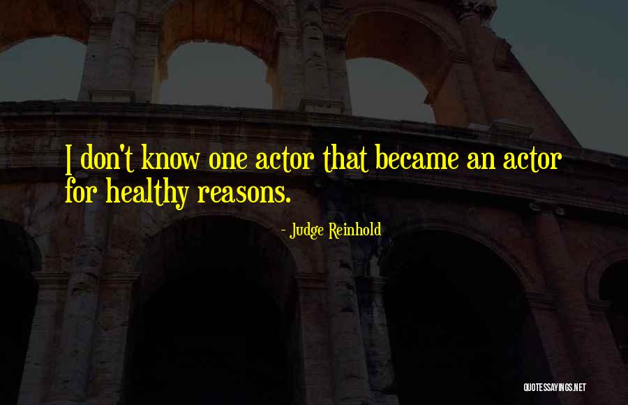 Naharro Calderon Quotes By Judge Reinhold Naharro Calderon Quotes By Judge Reinhold