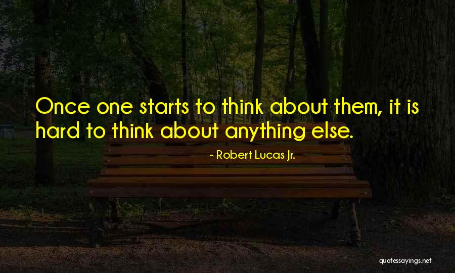 Nahathai Quotes By Robert Lucas Jr. Nahathai Quotes By Robert Lucas Jr.