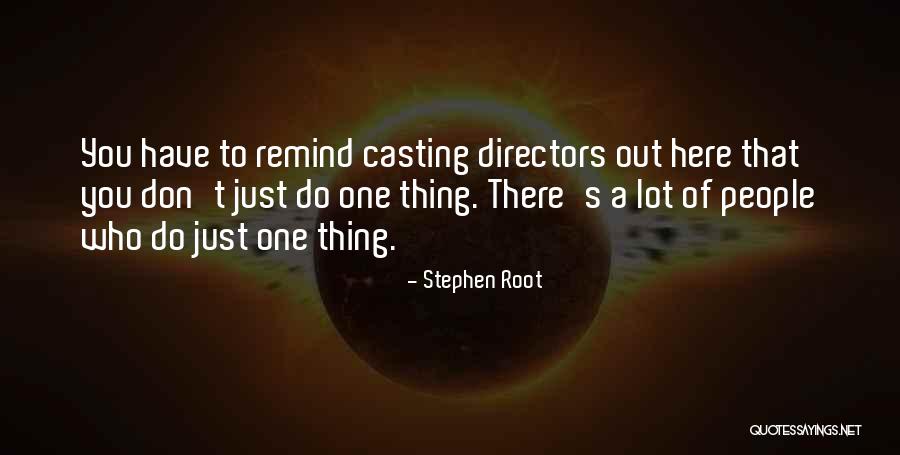 Nahda Quotes By Stephen Root Nahda Quotes By Stephen Root