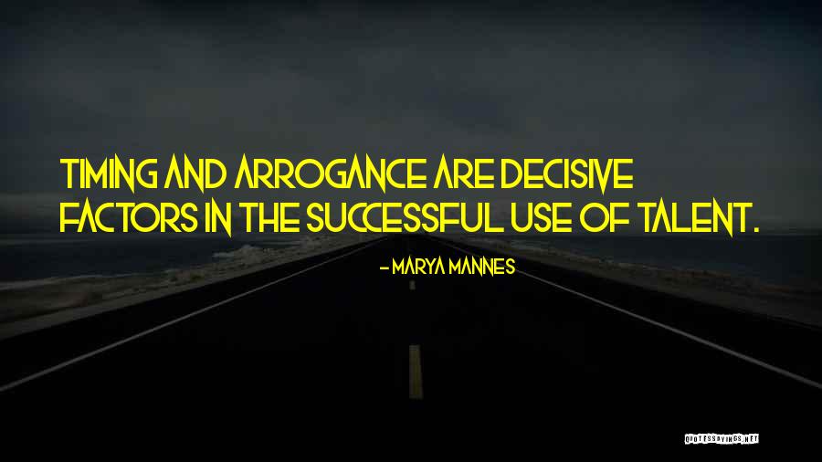 Nahhas Anas Quotes By Marya Mannes Nahhas Anas Quotes By Marya Mannes