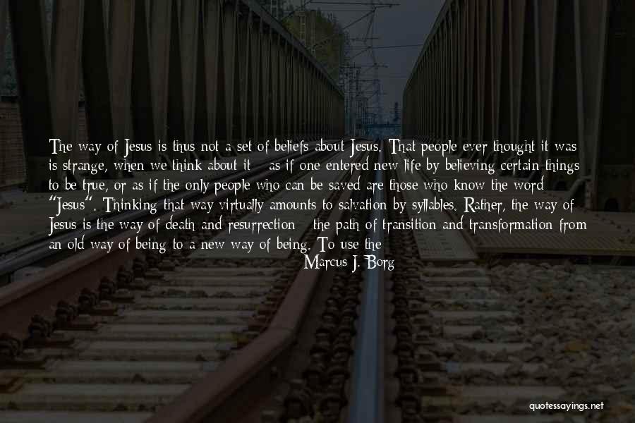 Nahhhh So When Ya Quotes By Marcus J. Borg Nahhhh So When Ya Quotes By Marcus J. Borg