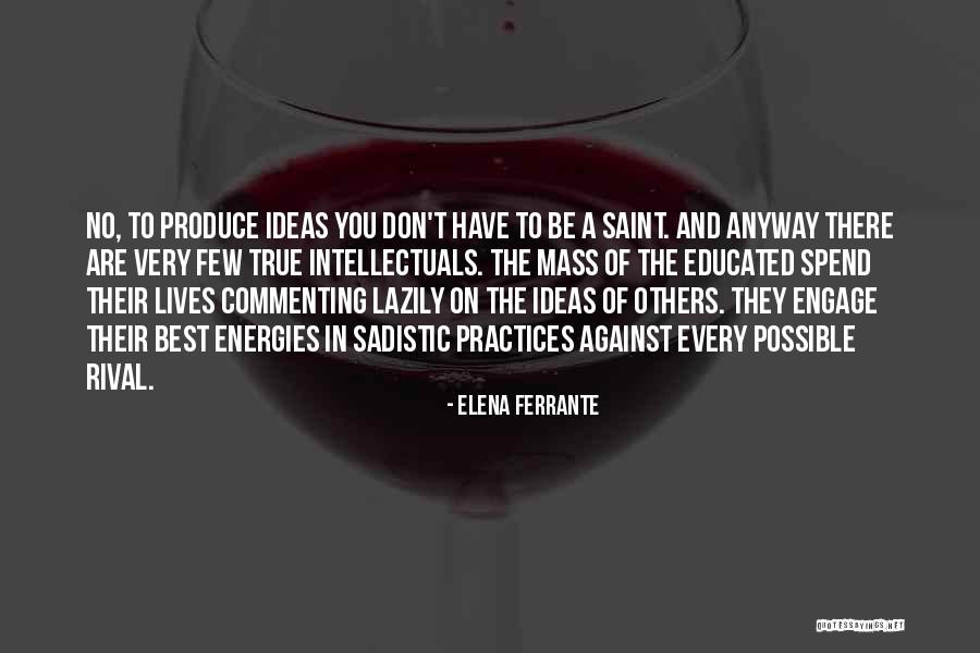 Nahida Ahmadzada Quotes By Elena Ferrante Nahida Ahmadzada Quotes By Elena Ferrante