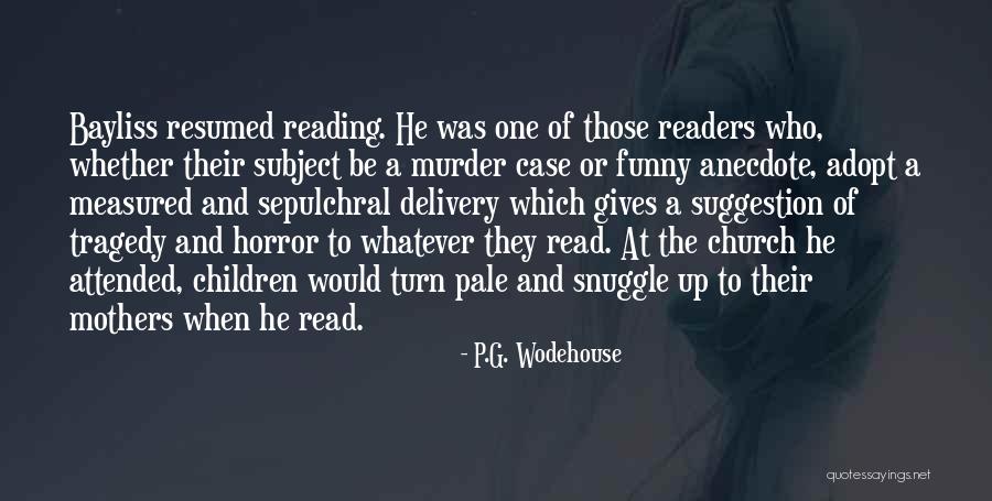 Nahihilo Quotes By P.G. Wodehouse Nahihilo Quotes By P.G. Wodehouse