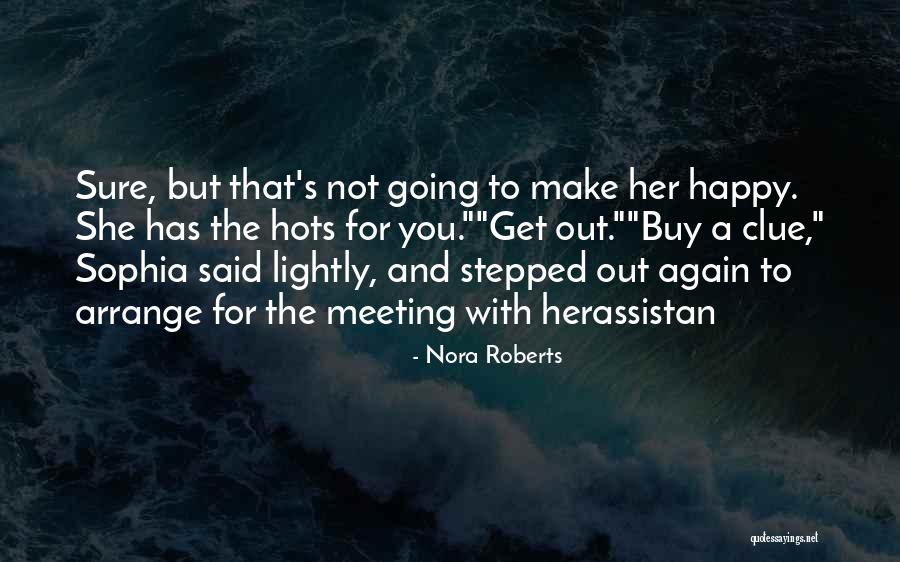 Nahow Ojibwe Quotes By Nora Roberts Nahow Ojibwe Quotes By Nora Roberts