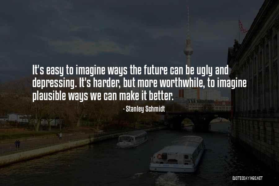 Nahra Hunt Quotes By Stanley Schmidt Nahra Hunt Quotes By Stanley Schmidt