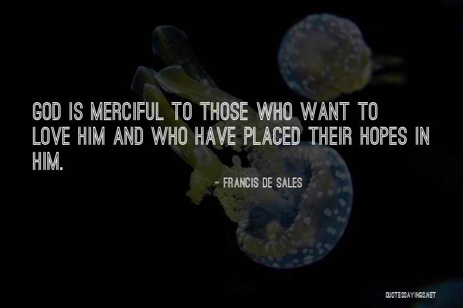 Nahshon Dion Anderson Quotes By Francis De Sales Nahshon Dion Anderson Quotes By Francis De Sales