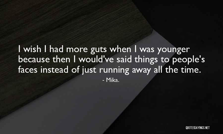 Nahshon Dion Anderson Quotes By Mika. Nahshon Dion Anderson Quotes By Mika.