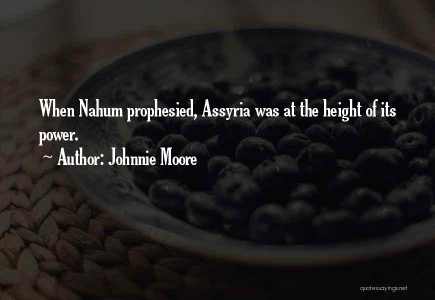 Nahum Quotes By Johnnie Moore