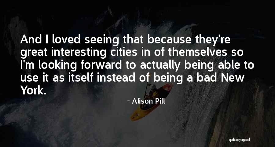 Nahwegahbow Corbiere Quotes By Alison Pill Nahwegahbow Corbiere Quotes By Alison Pill
