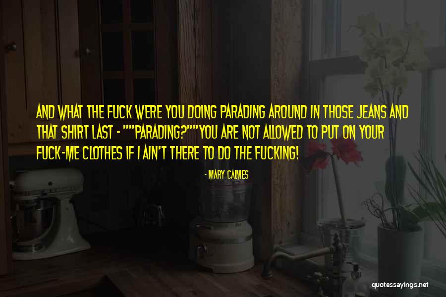 Naichu Quotes By Mary Calmes Naichu Quotes By Mary Calmes