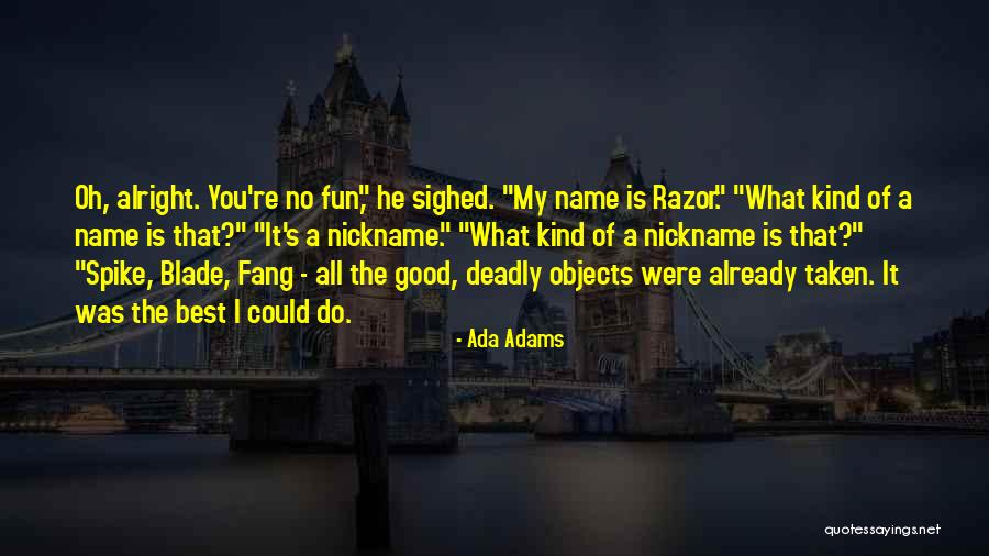 Naidooville Quotes By Ada Adams Naidooville Quotes By Ada Adams