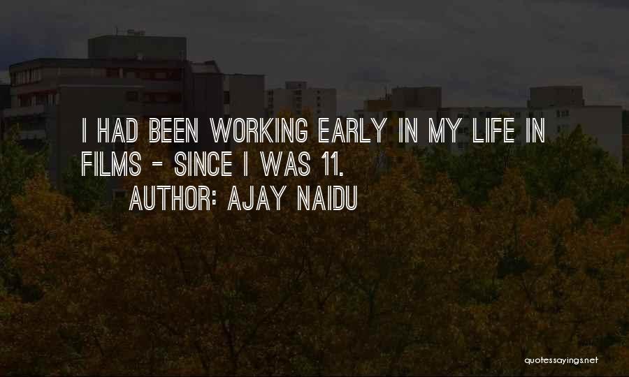 Naidu Quotes By Ajay Naidu