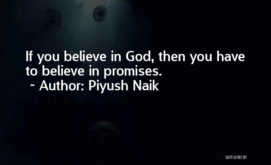 Naik Quotes By Piyush Naik